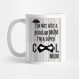 Super cool mum umbrella academy design Mug